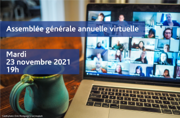 Assemblée générale annuelle virtuelle | Mardi 23 novembre 2021 à 19h00
